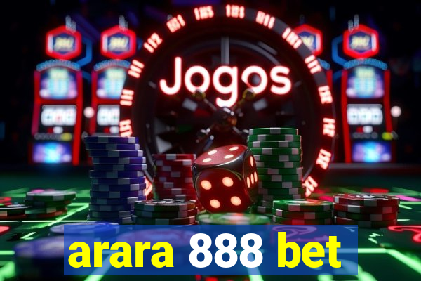 arara 888 bet